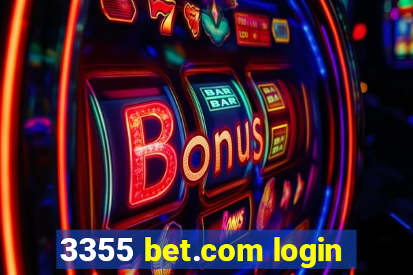 3355 bet.com login